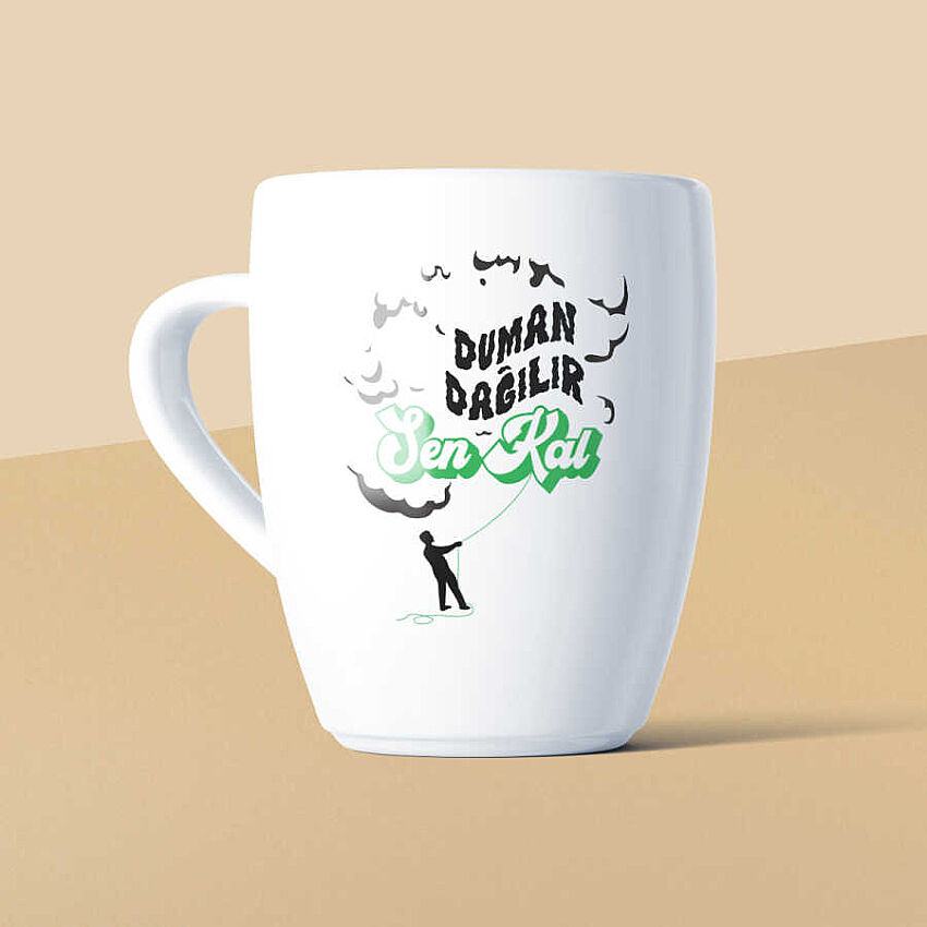 Duman Dağılır Sen Kal Mottolu Beyaz Seramik Kupa - 1