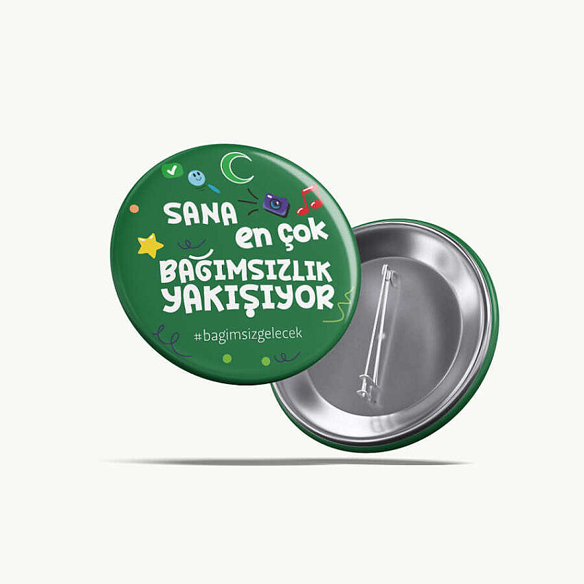 Sana En Çok Bağımsızlık Yakışıyor  Buton Rozet 58 mm Yeşil - 1